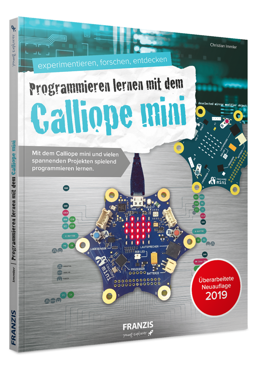 Der kleine Hacker - Programmieren lernen mit dem Calliope mini