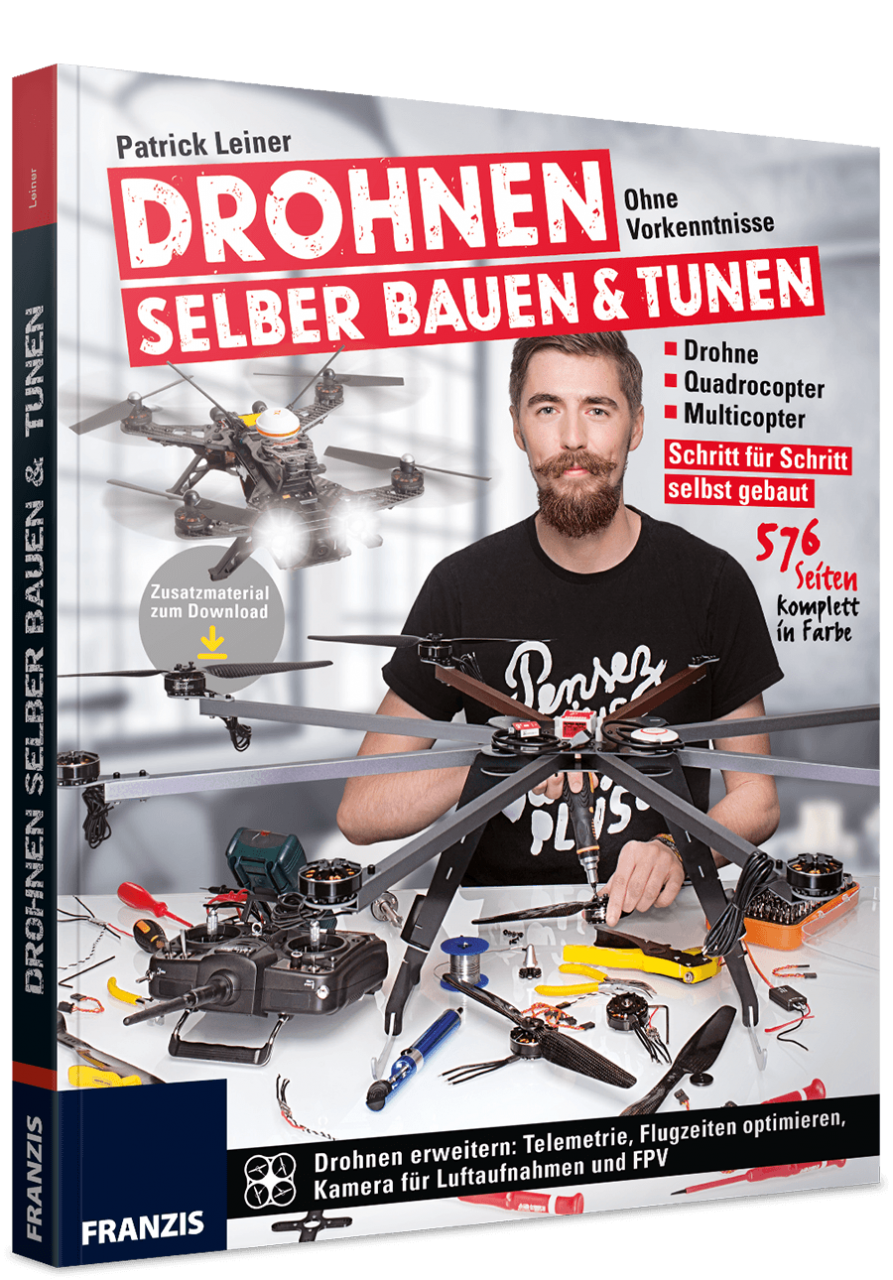 Drohnen selber bauen & tunen - ohne Vorkenntnisse