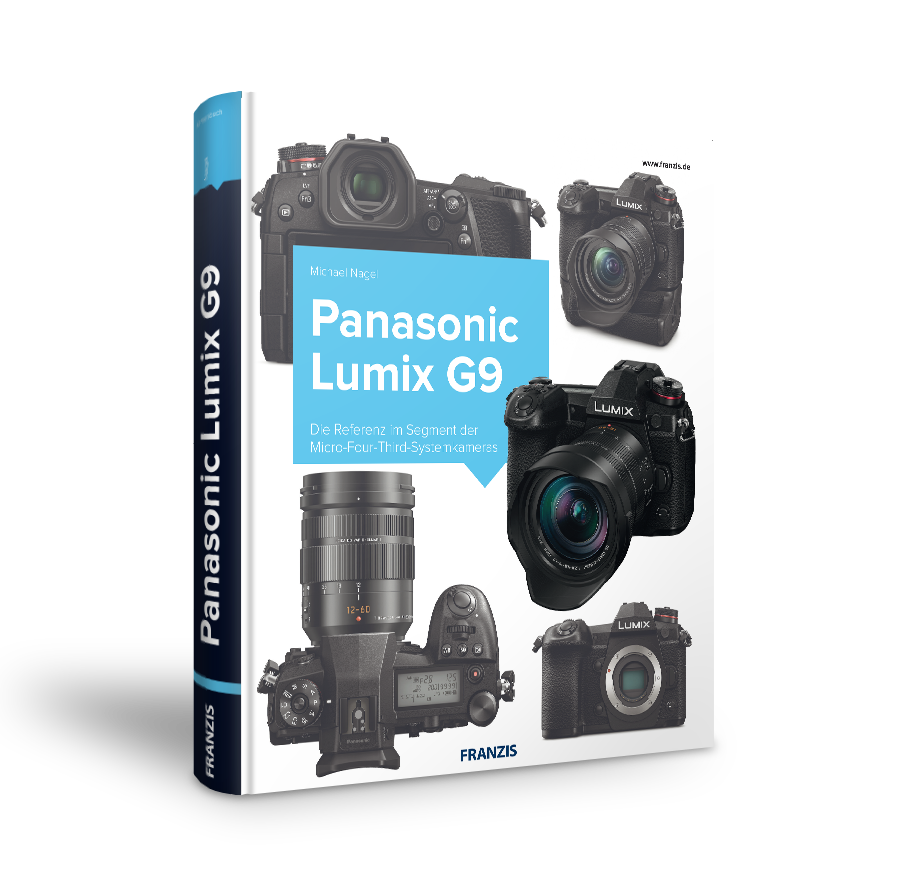 Panasonic LUMIX G9 Das Kamerabuch FRANZIS