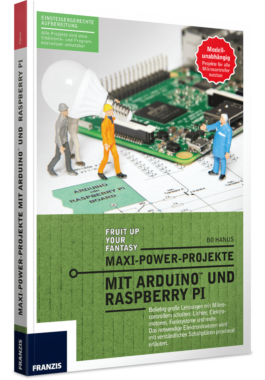 Maxi-Power-Projekte mit Arduino und Raspberry Pi