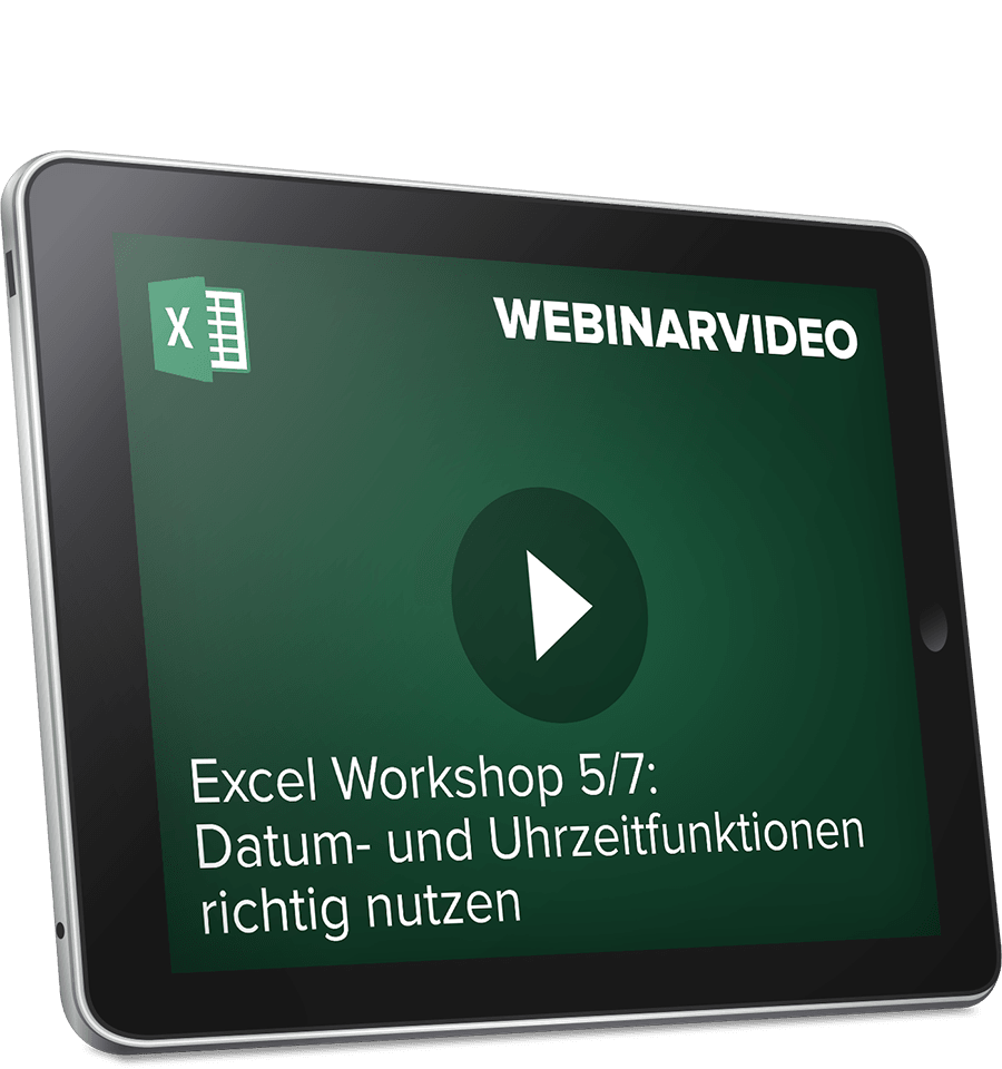 Webinarvideo: Excel-Workshop 5/7 - Datum- und Uhrzeitfunktionen richtig nutzen