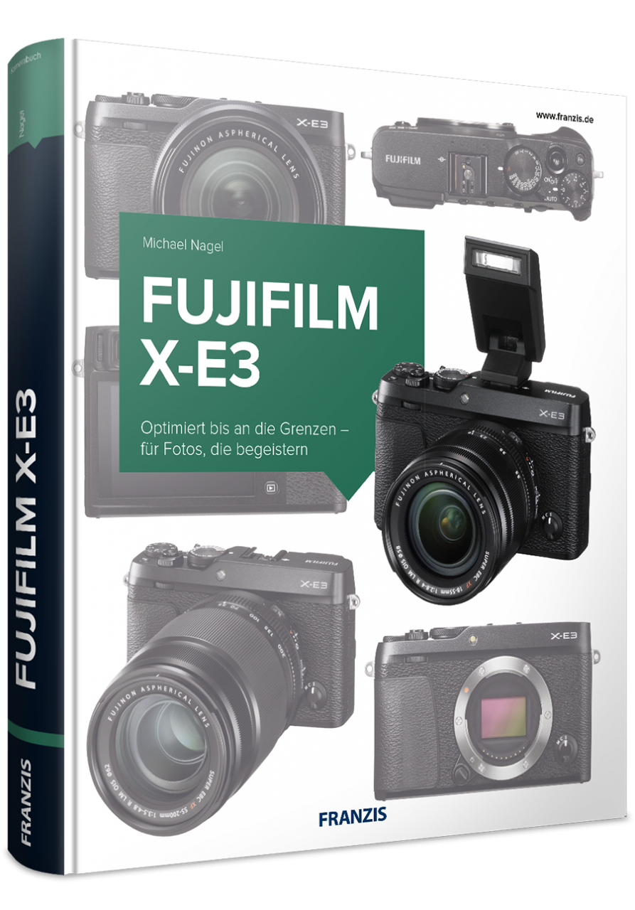 Fujifilm X-E3 - Das Kamerabuch