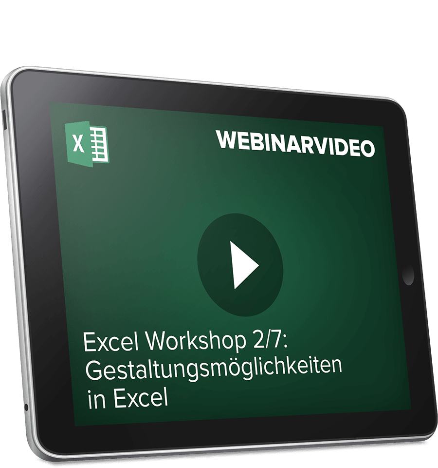 Webinarvideo: Excel-Workshop 2/7 - Gestaltungsmöglichkeiten in Excel