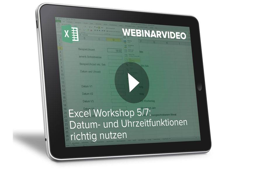 Webinarvideo: Excel-Workshop 5/7 - Datum- und Uhrzeitfunktionen richtig nutzen