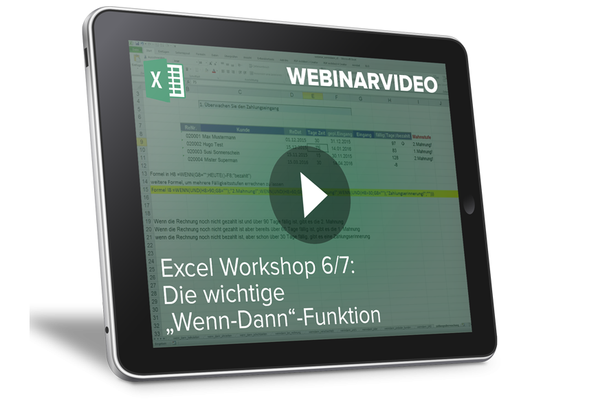 Webinarvideo: Excel-Workshop 6/7 - Die wichtige "Wenn-Dann"-Funktion