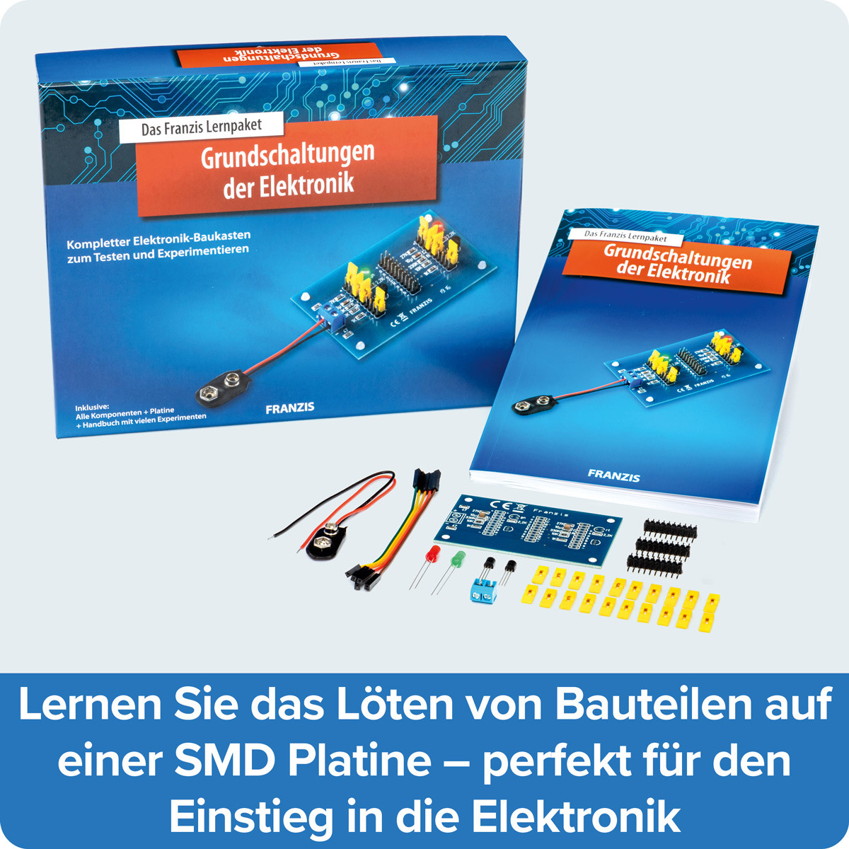 Das Franzis Lernpaket Grundschaltungen der Elektronik