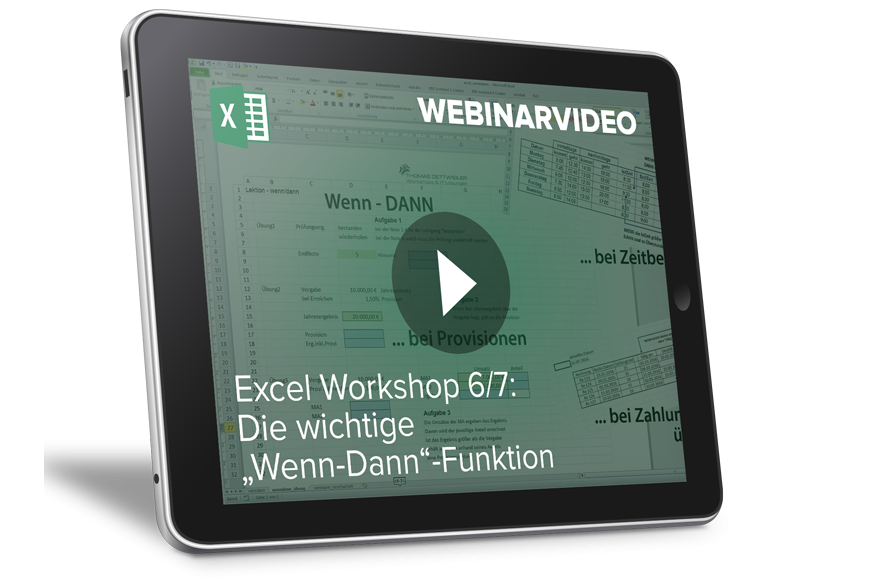 Webinarvideo: Excel-Workshop 6/7 - Die wichtige "Wenn-Dann"-Funktion
