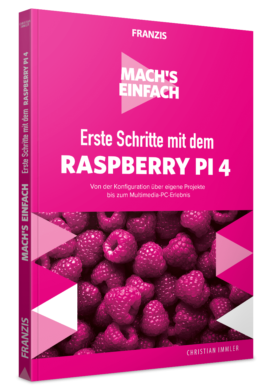 Erste Schritte mit dem Raspberry Pi 4 - Mach's einfach | FRANZIS