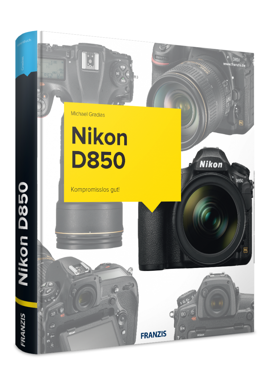 Nikon D850 - Das Kamerabuch