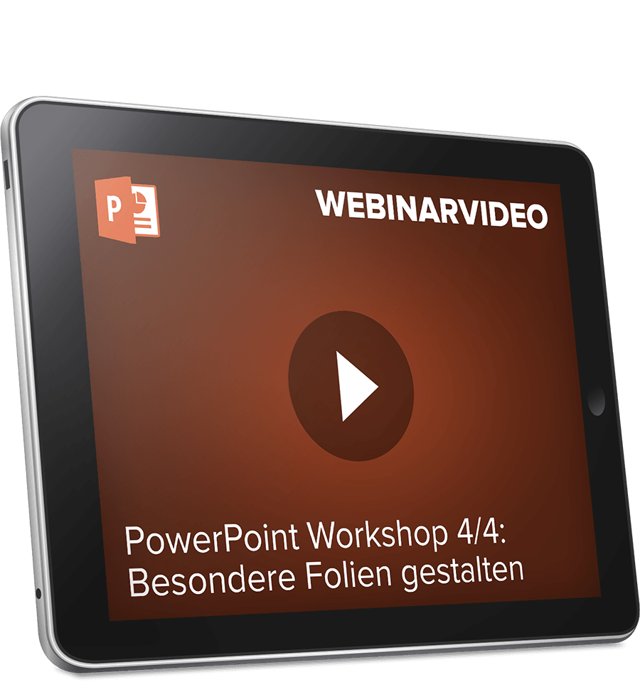 Webinarvideo: PowerPoint-Workshop 4/4 - Besondere Folien gestalten