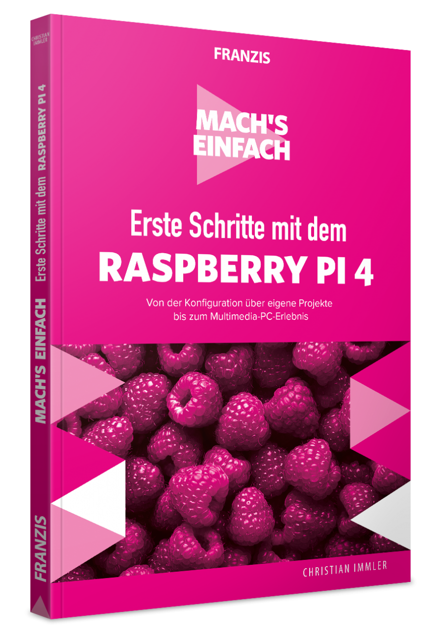 Erste Schritte mit dem Raspberry Pi 4 - Mach's einfach