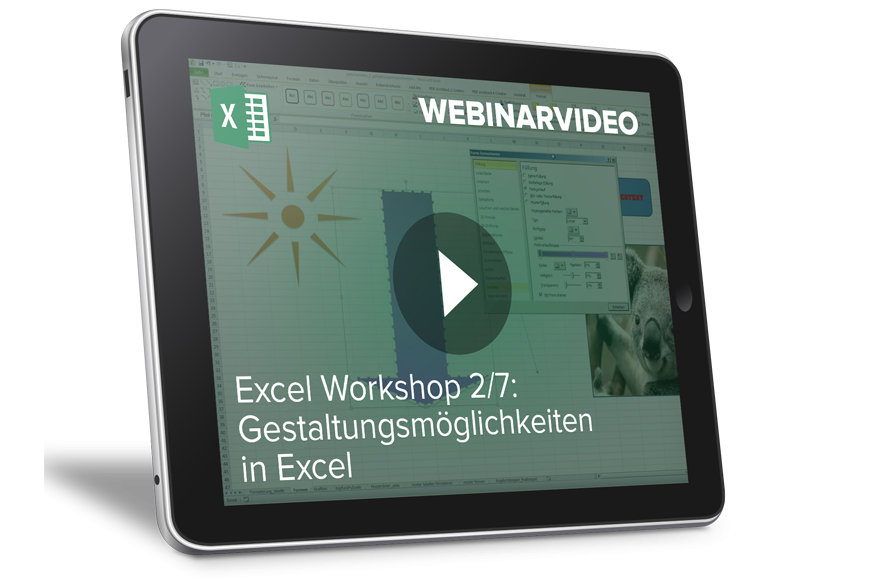Webinarvideo: Excel-Workshop 2/7 - Gestaltungsmöglichkeiten in Excel