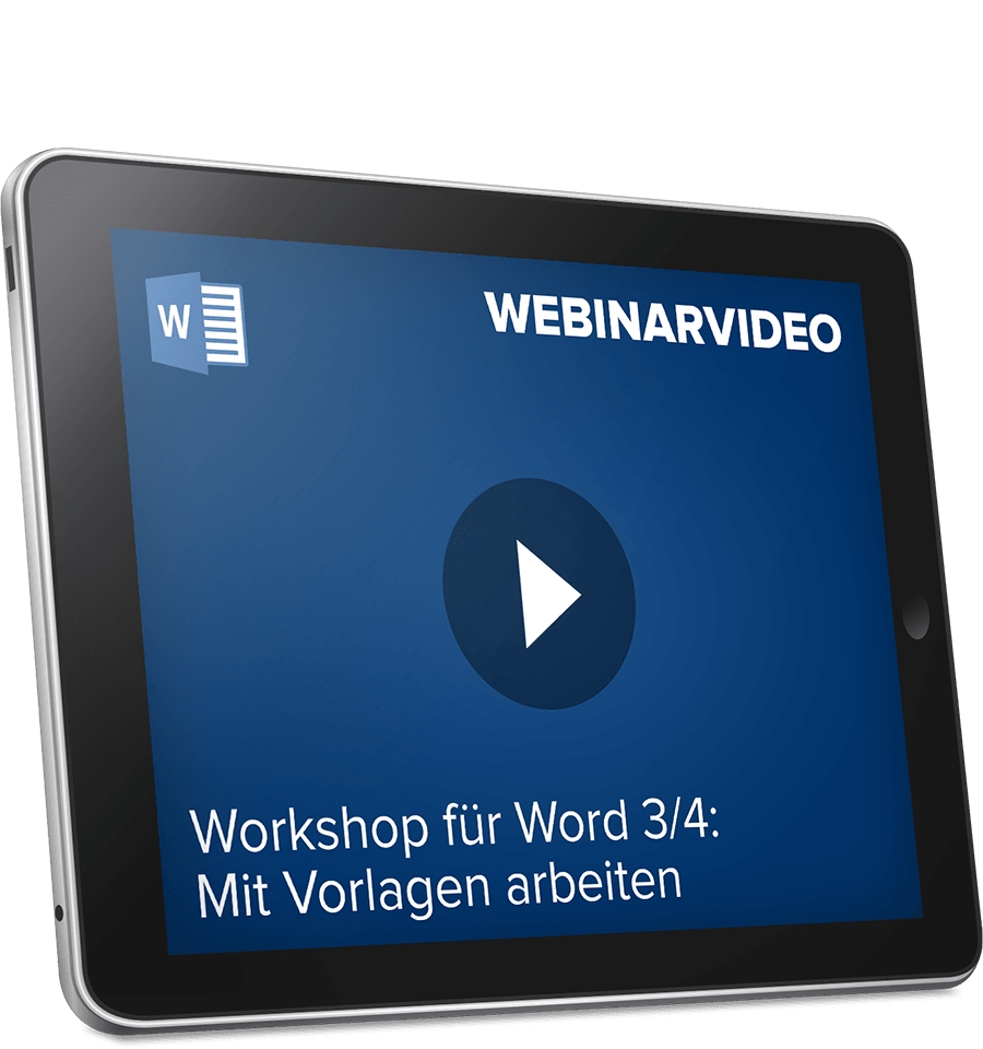 Webinarvideo: Word-Workshop: Teil 3/4 - Mit Vorlagen arbeiten
