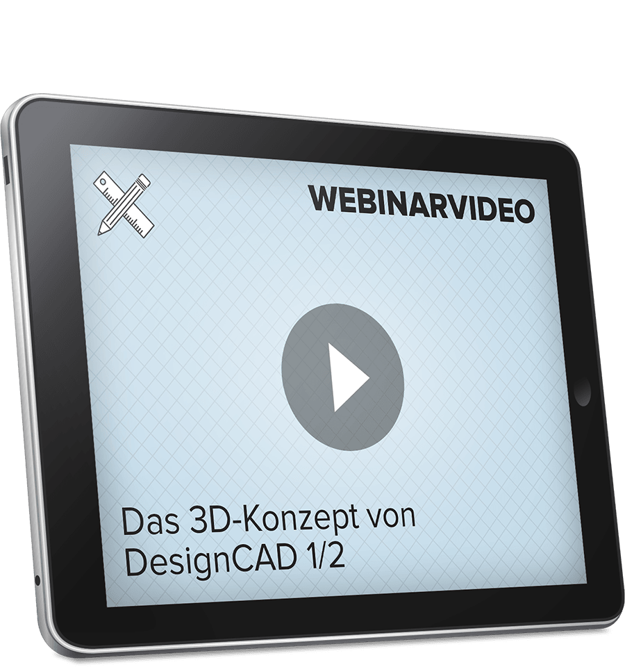 Webinarvideo: Das 3D-Konzept von DesignCAD - Teil 1