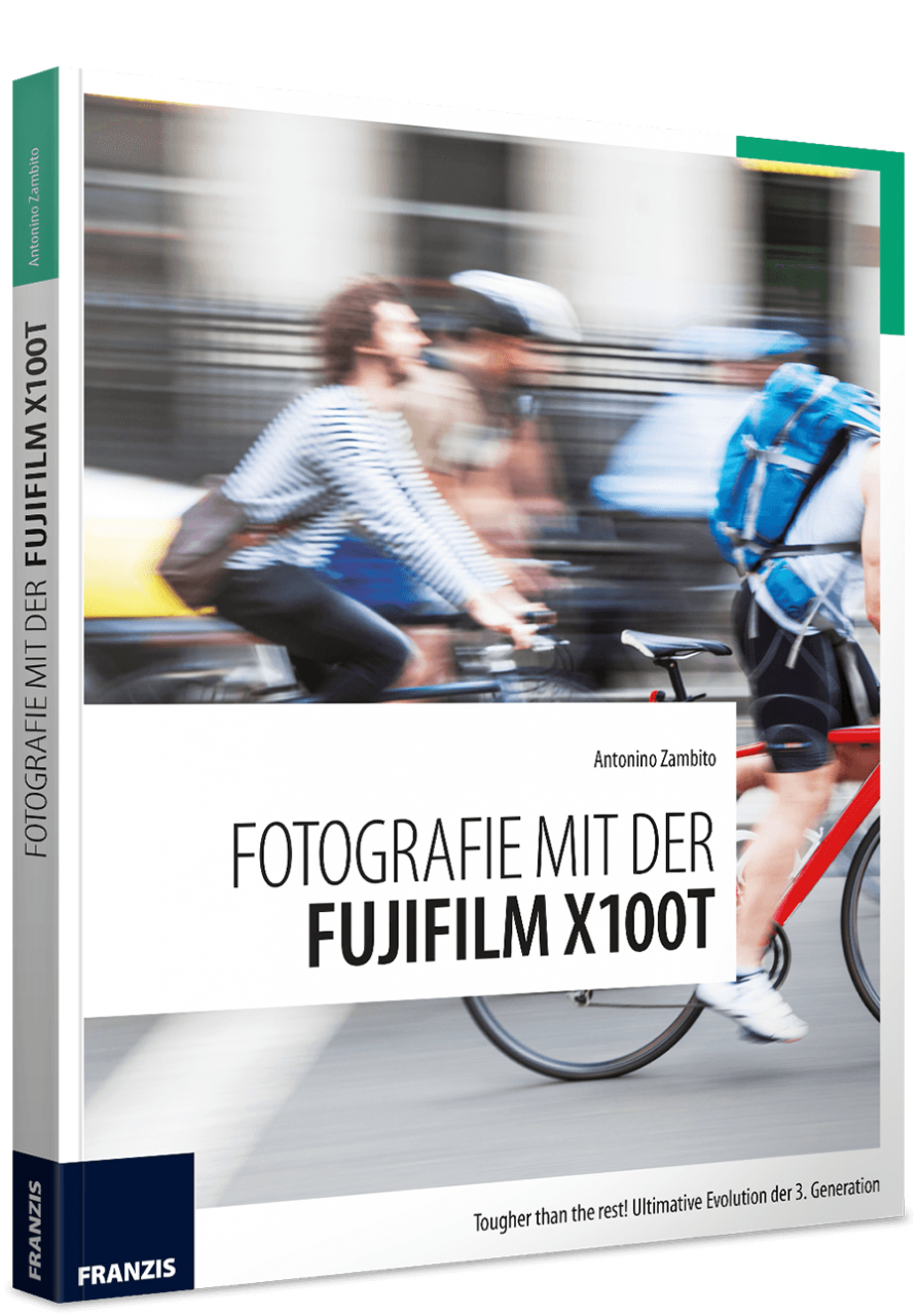 Fotografie mit der FUJIFILM X100T