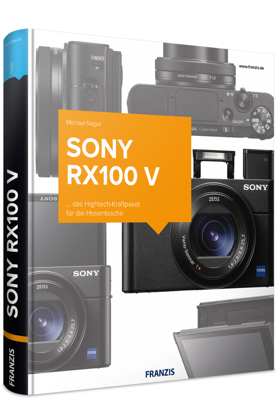 Sony RX100 V - Das Kamerabuch