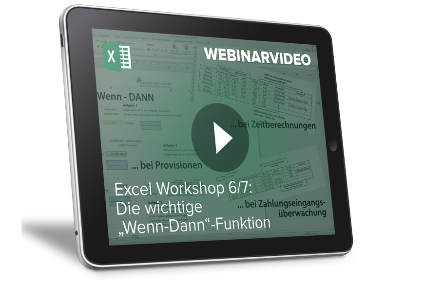 Webinarvideo: Excel-Workshop 6/7 - Die wichtige "Wenn-Dann"-Funktion
